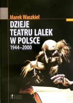 Dzieje teatru lalek w Polsce 1944-2000