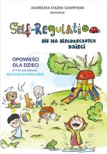 Okładka książki pt. „Self-regulation: nie ma niegrzecznych dzieci”