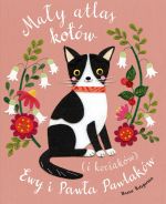 Okładka książki pt. „Mały atlas kotów (i kociaków) Ewy i Pawła Pawlaków”