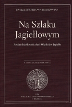 Okładka książki: Na Szlaku Jagiełłowym