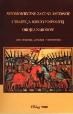 Okładka książki: Średniowieczne zakony rycerskie i tradycja Rzeczypospolitej Obojga Narodów