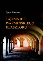 Okładka książki: Tajemnice warmińskiego klasztoru
