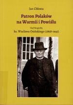 Okładka książki: Patron Polaków na Warmii i Powiślu