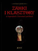 Okładka książki: Zamki i klasztory w legendach i baśniach polskich