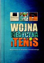 Okładka książki: Wojna medycyna i tenis