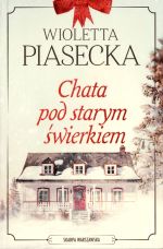 Okładka książki: Chata pod starym świerkiem