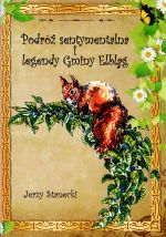 Okładka książki: Podróż sentymentalna i legendy gminy Elbląg