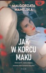 Okładka książki: Jak w korcu maku