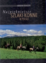 Okładka książki: Najpiękniejsze szlaki konne w Polsce