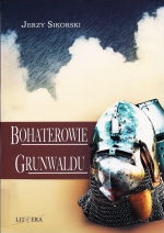 Okładka książki: Bohaterowie Grunwaldu