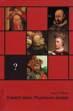 Okładka książki: Portrety króla Władysława Jagiełły