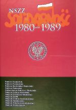 Okładka książki: NSZZ "Solidarność" 1980-1989. T. 5, Polska środkowo-wschodnia