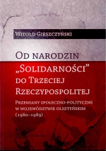 Okładka książki: Od narodzin "Solidarności" do Trzeciej Rzeczypospolitej