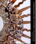 Okładka książki: Złotnictwo sakralne Prus Królewskich