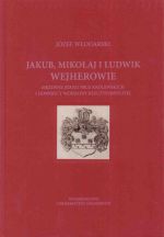 Okładka książki: Jakub, Mikołaj i Ludwik Wejherowie