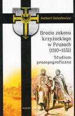 Okładka książki: Bracia zakonu krzyżackiego w Prusach (1310-1351)