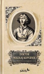 Okładka książki: Doktor Mikołaj Kopernik