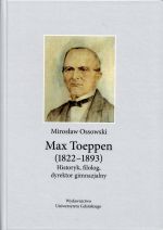 Okładka książki: Max Toeppen (1822-1893)