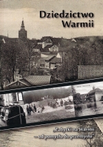 Okładka książki: Dni Dziedzictwa Warmii "Zabytki na Warmii - od pomysłu do przemysłu"