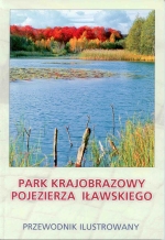 Okładka książki: Park Krajobrazowy Pojezierza Iławskiego