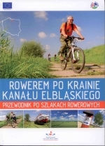 Okładka książki: Rowerem po krainie Kanału Elbląskiego