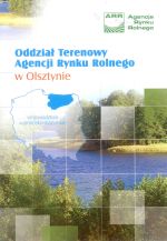 Okładka książki: Oddział Terenowy Agencji Rynku Rolnego w Olsztynie