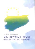 Okładka książki: Region of Warmia and Mazury in European integration processes