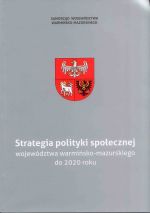 Okładka książki: Strategia polityki społecznej województwa warmińsko-mazurskiego do 2020