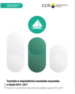 Okładka książki: Turystyka w województwie warmińsko-mazurskim w latach 2015-2017