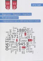 Okładka książki: Węgorzewo - Węgobork - Angerburg na zakrętach historii