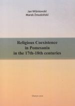 Okładka książki: Religious Coexistence in Pomesania in the 17th-18th centuries