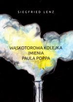 Okładka książki: Wąskotorowa kolejka imienia Paula Poppa