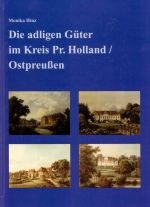 Okładka książki: Die adligen Güter im Kreis Pr. Holland/Ostpreußen