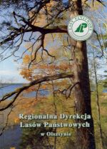 Okładka książki: Regionalna Dyrekcja Lasów Państwowych w Olsztynie. - Bydgoszcz