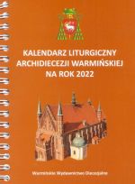 Okładka książki: Kalendarz liturgiczny Archidiecezji Warmińskiej na rok 2022