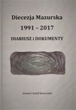 Okładka książki: Diecezja Mazurska 1991-2017