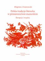 Okładka książki: Polska tradycja literacka w piśmiennictwie mazurskim