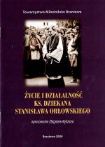 Okładka książki: Życie i działalność ks. dziekana Stanisława Orłowskiego