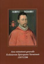Okładka książki: Acta visitationis generalis ecclesiarum episcopatus Varmiensis 1597/1598