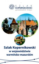 Okładka książki: Szlak Kopernikowski w województwie warmińsko-mazurskim