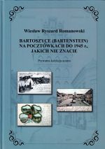 Okładka książki: Bartoszyce (Bartenstein) na pocztówkach do 1945 r., jakich nie znacie