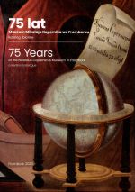 Okładka książki: [Siedemdziesiąt pięć] 75 lat Muzeum Mikołaja Kopernika we Fromborku