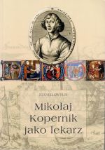 Okładka książki: Mikołaj Kopernik jako lekarz