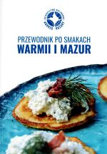 Okładka książki: Przewodnik po smakach Warmii i Mazur