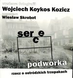 Okładka książki: Serce  podwórka