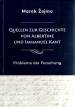 Okładka książki: Quellen zur Geschichte von Albertine und Immanuel Kant