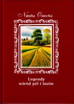 Okładka książki: Legendy wśród pól i lasów