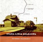 Okładka książki: Stara linia kolejowa