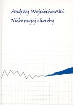Okładka książki: Niebo mojej choroby