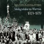 Okładka książki: Szkoły polskie na Warmii 1929-1939
